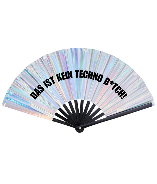 FÄCHER HOLOGRAPHIC DAS IST KEIN TECHNO B*TCH!